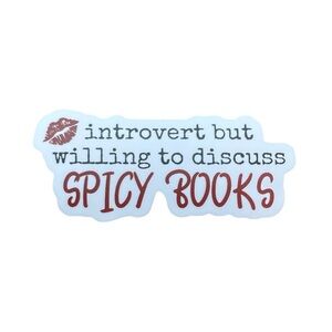 Introvert But Willing to Discuss Spicy Books Sticker Kindle Decor Dark Romance